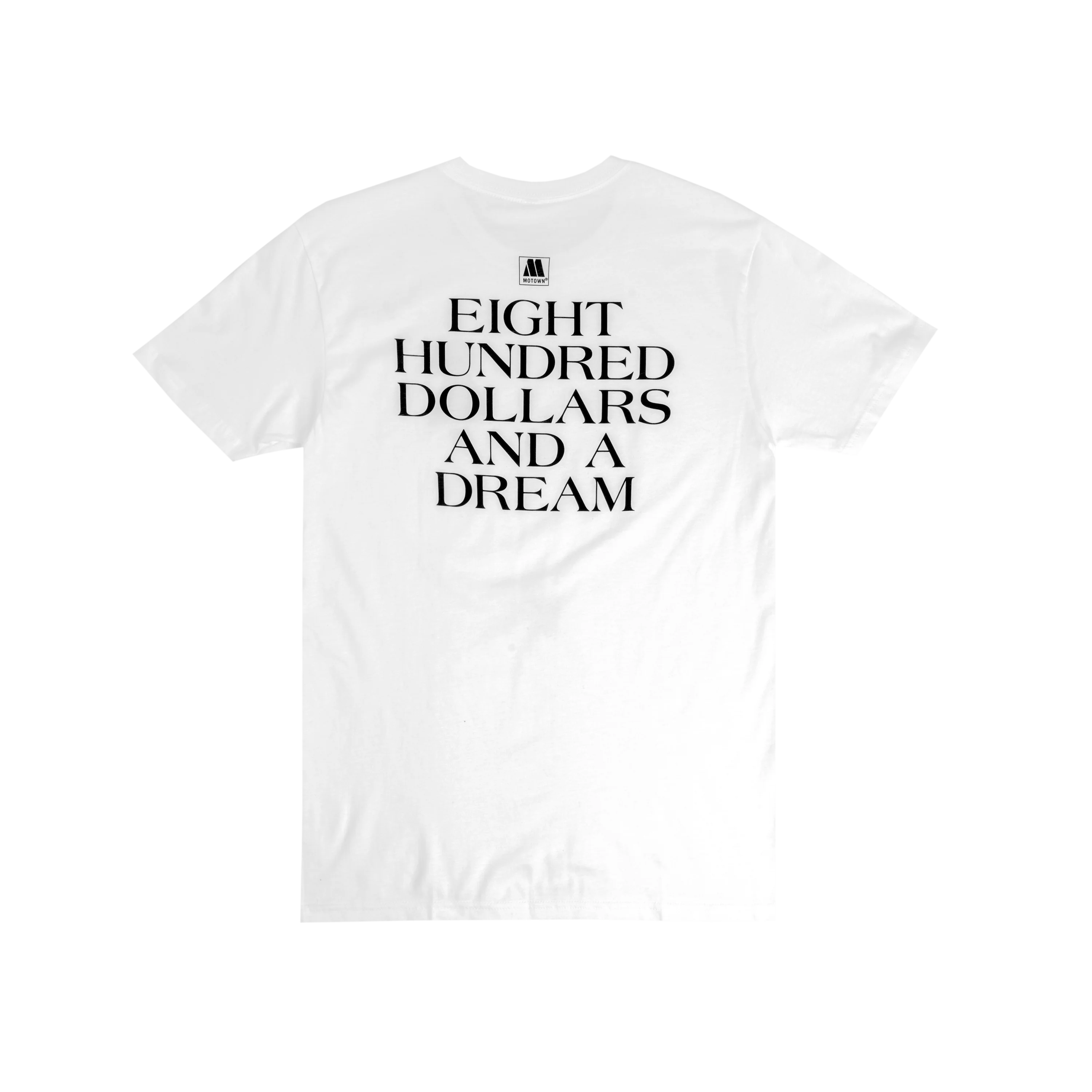 $800 and a Dream T-Shirt - Image 2